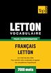 Téléchargez le livre numérique:  Vocabulaire Français-Letton pour l'autoformation - 7000 mots