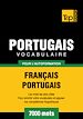 Téléchargez le livre numérique:  Vocabulaire Français-Portugais pour l'autoformation - 7000 mots