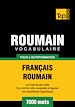 Téléchargez le livre numérique:  Vocabulaire Français-Roumain pour l'autoformation - 7000 mots