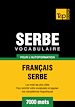 Téléchargez le livre numérique:  Vocabulaire Français-Serbe pour l'autoformation - 7000 mots