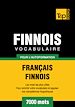 Téléchargez le livre numérique:  Vocabulaire Français-Finnois pour l'autoformation - 7000 mots