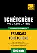 Téléchargez le livre numérique:  Vocabulaire Français-Tchétchène pour l'autoformation - 7000 mots