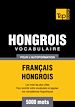 Téléchargez le livre numérique:  Vocabulaire Français-Hongrois pour l'autoformation - 5000 mots