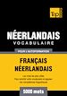 Téléchargez le livre numérique:  Vocabulaire Français-Néerlandais pour l'autoformation - 5000 mots