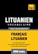 Téléchargez le livre numérique:  Vocabulaire Français-Lituanien pour l'autoformation - 5000 mots
