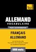 Téléchargez le livre numérique:  Vocabulaire Français-Allemand pour l'autoformation - 5000 mots
