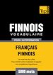 Téléchargez le livre numérique:  Vocabulaire Français-Finnois pour l'autoformation - 5000 mots
