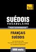 Téléchargez le livre numérique:  Vocabulaire Français-Suédois pour l'autoformation - 5000 mots