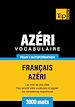 Téléchargez le livre numérique:  Vocabulaire Français-Azéri pour l'autoformation - 3000 mots