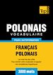 Téléchargez le livre numérique:  Vocabulaire Français-Polonais pour l'autoformation - 3000 mots
