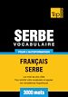 Téléchargez le livre numérique:  Vocabulaire Français-Serbe pour l'autoformation - 3000 mots
