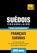 Téléchargez le livre numérique:  Vocabulaire Français-Suédois pour l'autoformation - 3000 mots