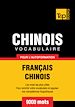 Téléchargez le livre numérique:  Vocabulaire Français-Chinois pour l'autoformation - 9000 mots