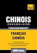 Téléchargez le livre numérique:  Vocabulaire Français-Chinois pour l'autoformation - 5000 mots