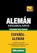 Téléchargez le livre numérique:  Vocabulario español-alemán - 7000 palabras más usadas