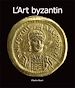 Téléchargez le livre numérique:  L'Art byzantin