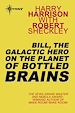 Téléchargez le livre numérique:  Bill, the Galactic Hero on The Planet of Bottled Brains