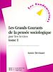 Téléchargez le livre numérique:  Les grands courants de la pensée sociologique par les textes - Edition 1999