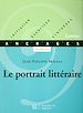 Téléchargez le livre numérique:  Le portrait littéraire - Edition 2002