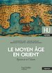 Téléchargez le livre numérique:  Le Moyen Âge en Orient