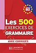 Téléchargez le livre numérique:  Les 500 exercices de grammaire + corrigés (B2)