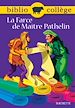 Téléchargez le livre numérique:  Bibliocollège - La Farce de Maître Pathelin