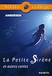 Téléchargez le livre numérique:  Bibliocollège- La Petite Sirène et autres contes, Andersen