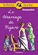 Téléchargez le livre numérique:  Bibliolycée - Le Mariage de Figaro, Beaumarchais