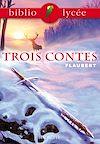 Télécharger le livre :  Bibliolycée - Trois contes, Flaubert