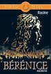 Téléchargez le livre numérique:  Bibliolycée - Bérénice, Racine