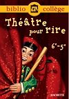 Télécharger le livre :  Bibliocollège - Théâtre pour rire - 6e - 5e
