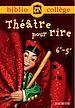 Téléchargez le livre numérique:  Bibliocollège - Théâtre pour rire - 6e - 5e