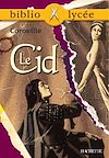 Télécharger le livre :  Bibliolycée - Le Cid, Corneille