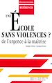 Téléchargez le livre numérique:  Une école sans violences - De l'urgence à la maîtrise