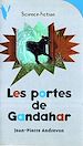Téléchargez le livre numérique:  Les Portes de Gandahar