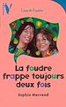 Téléchargez le livre numérique:  La foudre frappe toujours deux fois