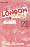 Télécharger le livre :  London Fashion 1 - Journal stylé d'une accro de la mode