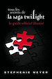 Téléchargez le livre numérique:  Tous les secrets de la saga Twilight : Le guide officiel illustré