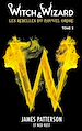 Téléchargez le livre numérique:  Witch & Wizard Les Rebelles du Nouvel Ordre 2
