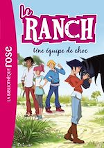 Le Ranch 05 - Une équipe de choc