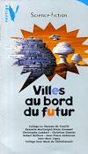 Télécharger le livre :  Villes au Bord du Futur