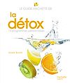 Le guide Hachette de la détox
