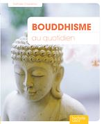 Téléchargez le livre :  Bouddhisme au quotidien
