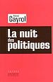 Téléchargez le livre numérique:  LA NUIT DES POLITIQUES