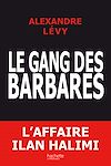 T�l�charger le livre Le gang des barbares