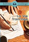 Télécharger le livre :  BIBLIOCOLLEGE - La vie tranchée, Bénédicte des Mazery