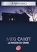 Téléchargez le livre numérique:  Missing 3 - La maison du crime