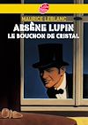 Arsène Lupin, le bouchon de cristal
