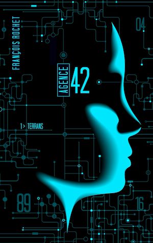 Agence 42 - Tome 1 - Terrans | Rochet, François. Auteur