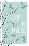 P.-S. : Tu me manques | Kemmerer, Brigid